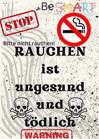 Mein Plakat zeigt, dass rauchen ungesund und t&ouml;dlich ist. Es bittet darum, nicht zu rauchen und smart zu sein.