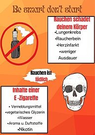 mein plakat beschreibt die sch&auml;den in deinem k&ouml;rper,die auf dauer des rauchens auftreteten k&ouml;nnen.
au&szlig;dem beschreibt es die inhalte einer e-zigarette. rauchen ist t&ouml;dlich und man sollte erst garnicht damit anfangen.